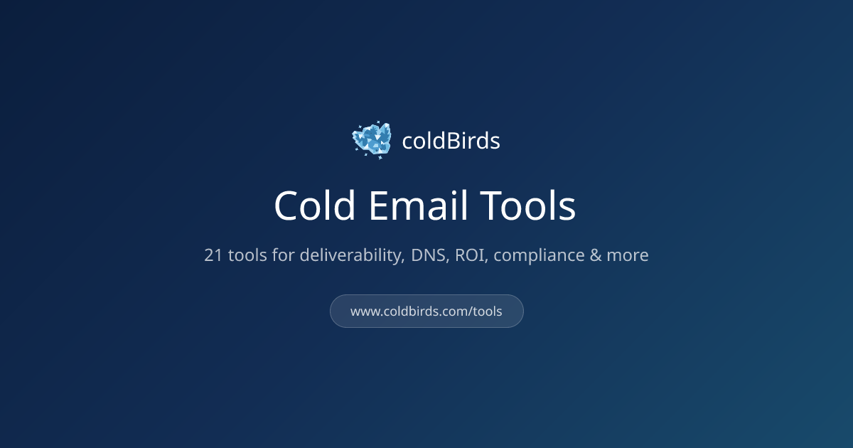 Cold Email Tools — Deliverability, DNS, ROI & More | coldBirds